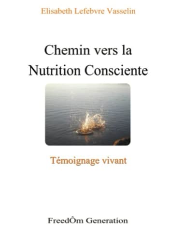 9781326360542: Chemin vers la Nutrition Consciente (French Edition)