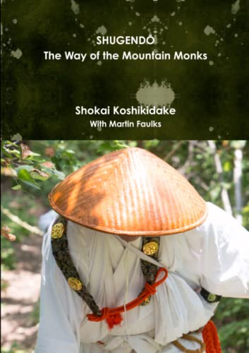 Stock image for Shugendo: The Way of the Mountain Monks for sale by WorldofBooks