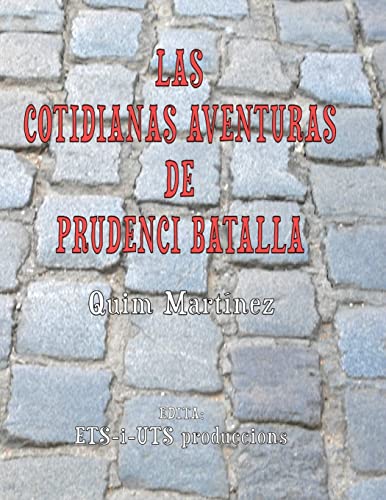 Imagen de archivo de Las Cotidianas Aventuras De Prudenci Batalla a la venta por PBShop.store US