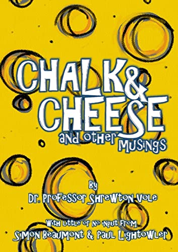 Stock image for Chalk & Cheese and Other Musings for sale by Lucky's Textbooks
