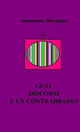 Stock image for Geni Discorsi e Un Contrabbasso for sale by PBShop.store US