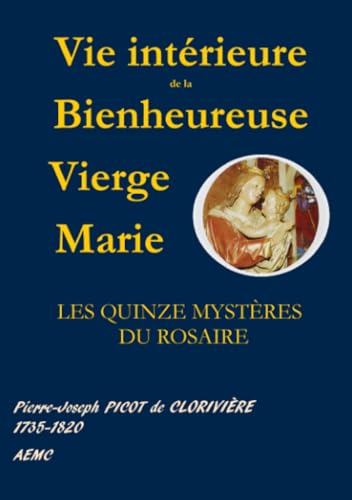 Stock image for VIE INTRIEURE DE LA BIENHEUREUSE VIERGE MARIE for sale by Revaluation Books