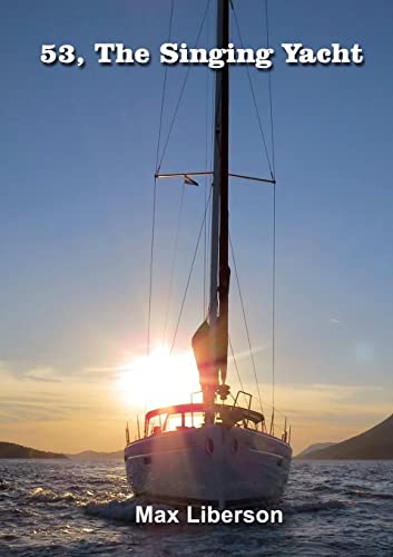 Beispielbild fr 53, the singing yacht zum Verkauf von Bahamut Media