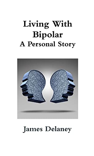 Beispielbild fr Living with Bipolar: A Personal Story zum Verkauf von PBShop.store US