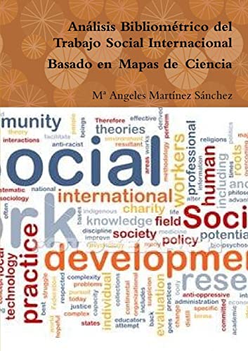 Beispielbild fr Anlisis Bibliomtrico del Trabajo Social Internacional Basado en Mapas de Ciencia zum Verkauf von PBShop.store US