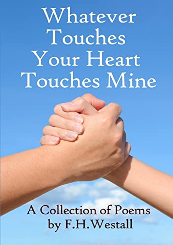 Stock image for Whatever Touches Your Heart Touches Mine for sale by Lucky's Textbooks