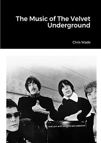 9781326492984: The Music of The Velvet Underground