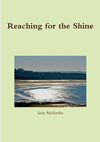 Beispielbild fr Reaching for the Shine zum Verkauf von Lucky's Textbooks