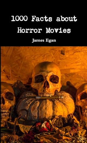 9781326515270: 1000 Facts about Horror Movies