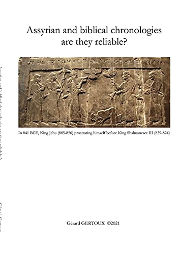 Stock image for Assyrian and biblical chronologies are they reliable? for sale by Lucky's Textbooks