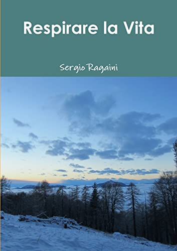9781326524852: Respirare la Vita (Italian Edition)