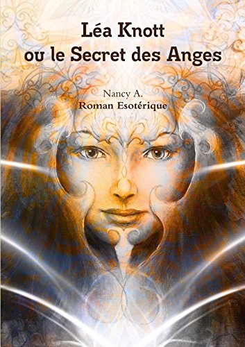 Beispielbild fr La Knott ou le Secret des Anges zum Verkauf von medimops