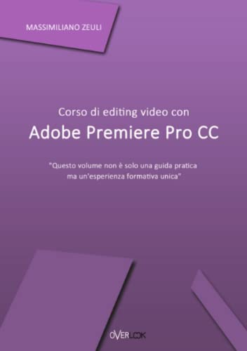 9781326544492: Corso di editing video con Adobe Premiere Pro CC