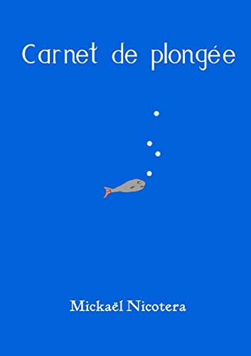 Stock image for Carnet de plonge (French Edition) for sale by GF Books, Inc.