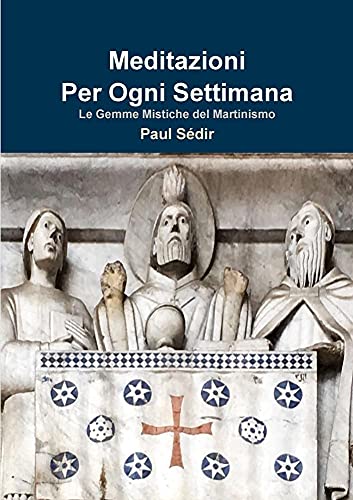 Beispielbild fr Meditazioni per Ogni Settimana di Paul Sdir (Italian Edition) zum Verkauf von MusicMagpie