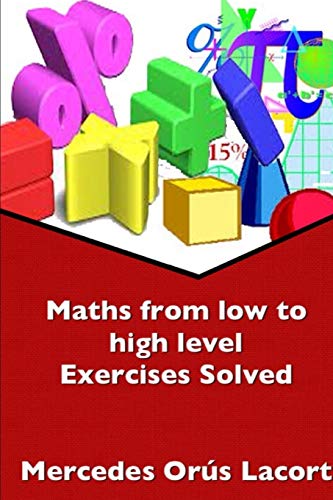 Imagen de archivo de Maths from low to high level Exercises solved a la venta por Lucky's Textbooks
