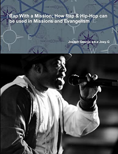 9781326584504: Rap With a Mission: How Rap & Hip-Hop can be used in Missions and Evangelism