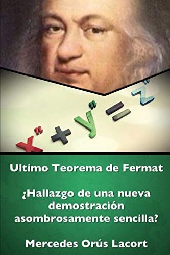 Imagen de archivo de Ultimo Teorema de Fermat Hallazgo de una nueva demostracin asombrosamente sencilla a la venta por PBShop.store US