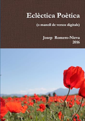 Stock image for Eclctica Potica (o manoll de versos digitals) (Catalan Edition) for sale by California Books
