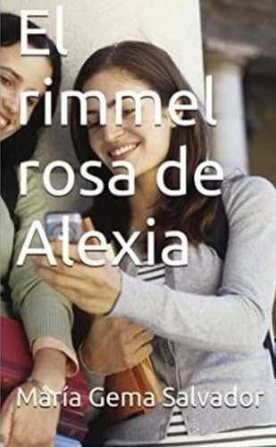 Stock image for El rimmel rosa de Alexia for sale by Revaluation Books