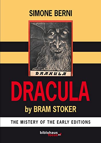 Stock image for Dracula by Bram Stoker The Mystery of The Early Editions for sale by PBShop.store US