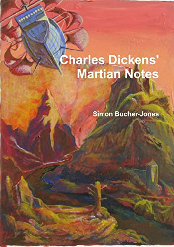 Stock image for Charles Dickens' Martian Notes for sale by Lucky's Textbooks