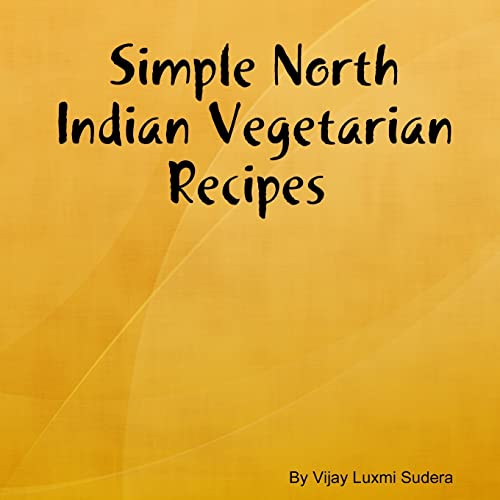 Beispielbild fr Simple North Indian Vegetarian Recipes zum Verkauf von WorldofBooks
