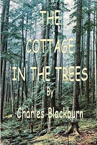 Beispielbild fr The Cottage in the Trees zum Verkauf von PBShop.store US