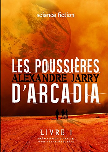 Beispielbild fr Les poussires d'Arcadia - Livre 1 zum Verkauf von medimops