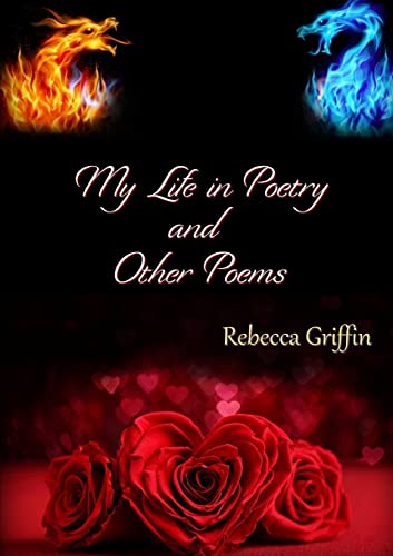 9781326728786: My Life In Poetry and Other Poems