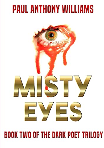 9781326804039: Misty Eyes: Book Two Of The Dark Poet Trilogy
