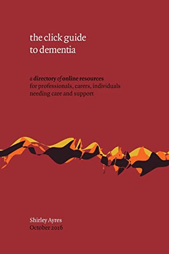Stock image for the click guide to dementia for sale by Lucky's Textbooks