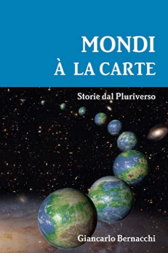 Stock image for MONDI A LA CARTE: Storie dal Pluriverso (Italian Edition) for sale by Lucky's Textbooks