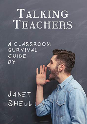 Stock image for Talking Teachers - A Classroom Survival Guide for sale by Bahamut Media