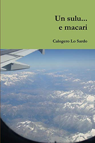 Un sulu. e macari - Calogero, Lo Sardo