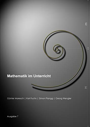Beispielbild fr Mathematik im Unterricht, Ausgabe 7 (German Edition) zum Verkauf von Lucky's Textbooks