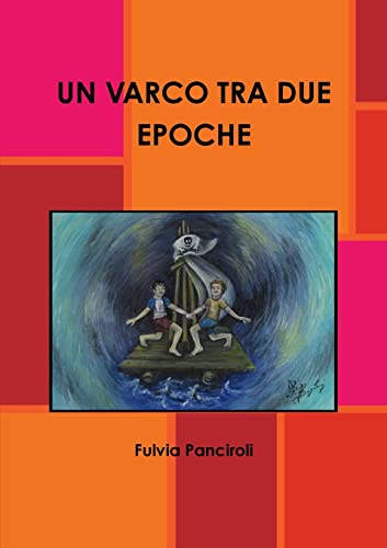 Beispielbild fr UN VARCO TRA DUE EPOCHE (Italian Edition) zum Verkauf von Lucky's Textbooks
