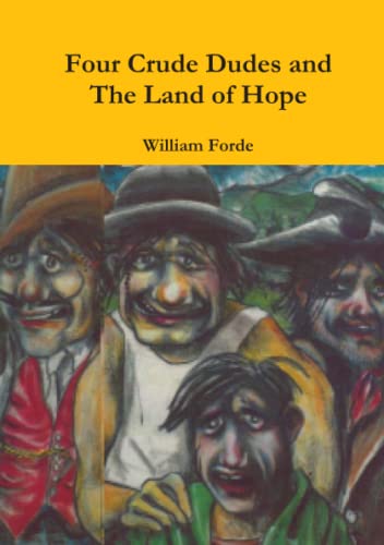 Beispielbild fr Four Crude Dudes and The Land of Hope zum Verkauf von Chiron Media