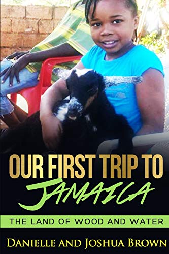 Beispielbild fr Our First Trip To Jamaica - land of wood and water zum Verkauf von AwesomeBooks