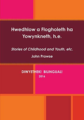 Stock image for Hwedhlow a Flogholeth ha Yowynkneth, h.e. for sale by Chiron Media