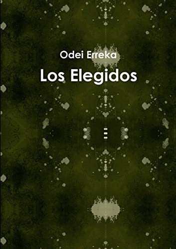 Imagen de archivo de Los Elegidos (Spanish Edition) a la venta por California Books