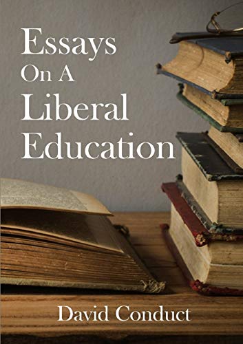 Beispielbild fr Essays On A Liberal Education zum Verkauf von Books Unplugged