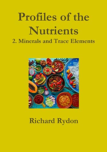 Stock image for Profiles of the Nutrients?2. Minerals and Trace Elements for sale by Lucky's Textbooks