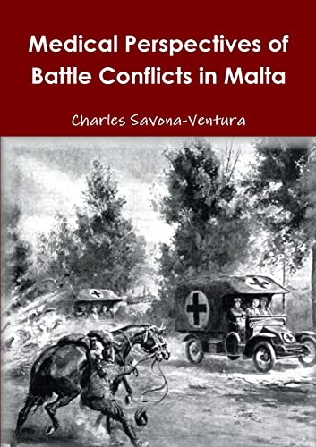 Imagen de archivo de Medical Perspectives of Battle Conflicts in Malta a la venta por PBShop.store US