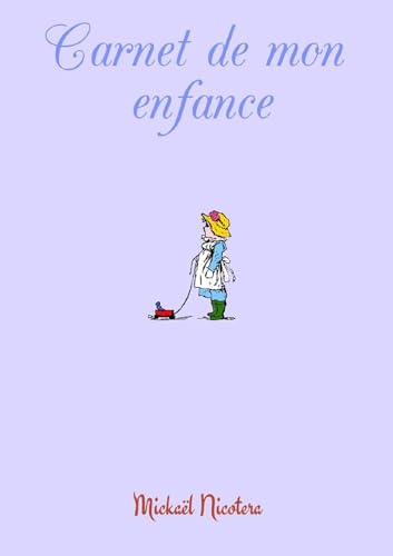 Stock image for Carnet de mon enfance (French Edition) for sale by Books Unplugged