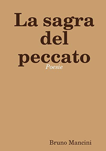 Stock image for La sagra del peccato (Italian Edition) for sale by Lucky's Textbooks