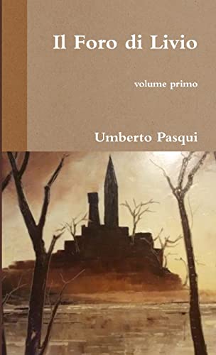 Imagen de archivo de Il Foro di Livio (Italian Edition) a la venta por California Books