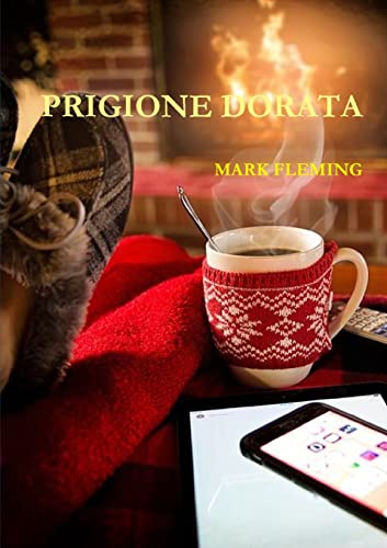 Prigione Dorata (Paperback) - Mark Fleming