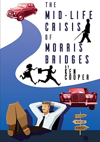Beispielbild fr The Mid-life Crisis of Morris Bridges zum Verkauf von AwesomeBooks