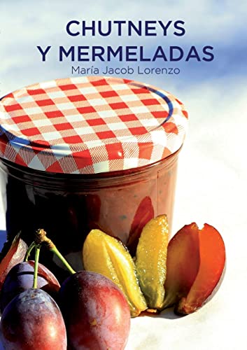 Imagen de archivo de Chutneys y Mermeladas (Edicin de Bolsillo) (Spanish Edition) a la venta por Lucky's Textbooks